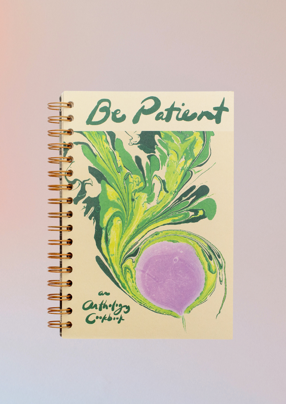 Be Patient: An Anthology Cookbook